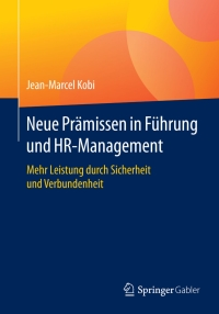 Imagen de portada: Neue Prämissen in Führung und HR-Management 9783658121112