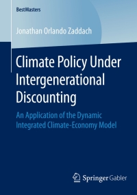 Cover image: Climate Policy Under Intergenerational Discounting 9783658121334