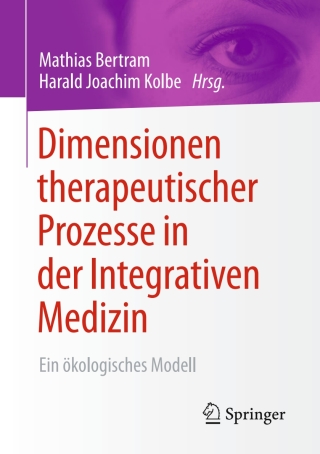 Cover image: Dimensionen therapeutischer Prozesse in der Integrativen Medizin 9783658121488