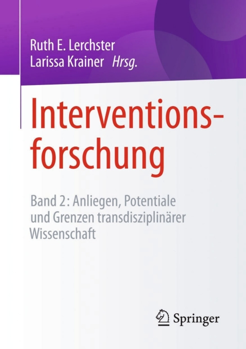 Interventionsforschung: Band 2: Anliegen, Potentiale und Grenzen transdisziplinärer Wissenschaft - FULL INSTANT DOWNLOAD | PDF DOCX EPUB