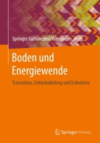 Immagine di copertina: Boden und Energiewende 1st edition 9783658121662