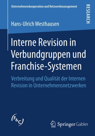 Cover image: Interne Revision in Verbundgruppen und Franchise-Systemen 9783658121969