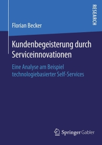صورة الغلاف: Kundenbegeisterung durch Serviceinnovationen 9783658122089
