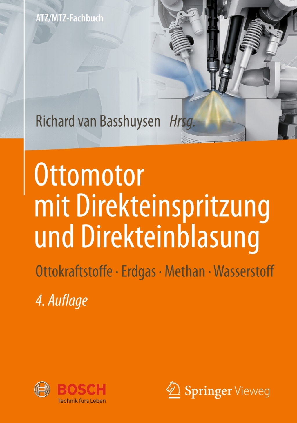 Ottomotor mit Direkteinspritzung und Direkteinblasung Ottokraftstoffe, Erdgas, Methan, Wasserstoff 4th Edition