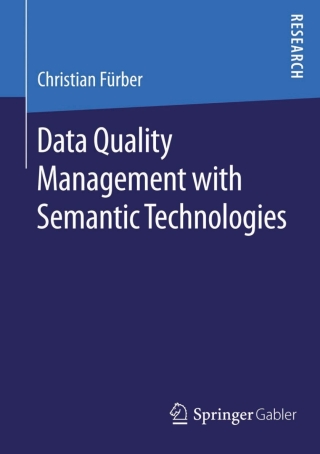 Titelbild: Data Quality Management with Semantic Technologies 9783658122249