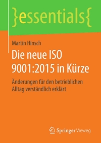 Imagen de portada: Die neue ISO 9001:2015 in Kürze 9783658122324