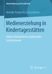 Cover image: Medienerziehung in Kindertagesstätten 9783658123062