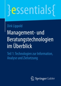 表紙画像: Management- und Beratungstechnologien im Überblick 9783658123109