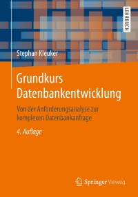 Cover image: Grundkurs Datenbankentwicklung 4th edition 9783658123376