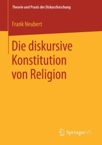 Titelbild: Die diskursive Konstitution von Religion 9783658123536