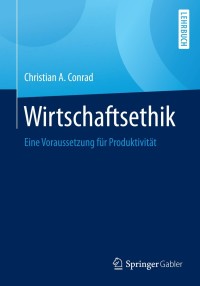 Imagen de portada: Wirtschaftsethik 9783658124021