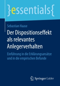 Immagine di copertina: Der Dispositionseffekt als relevantes Anlegerverhalten 9783658124236