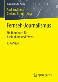 表紙画像: Fernseh-Journalismus 9th edition 9783658124274
