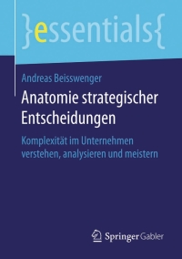 Imagen de portada: Anatomie strategischer Entscheidungen 9783658124342