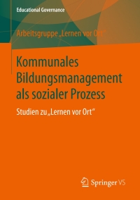 Omslagafbeelding: Kommunales Bildungsmanagement als sozialer Prozess 1st edition 9783658124410