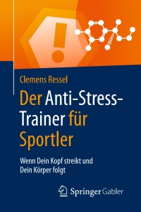 Cover image: Der Anti-Stress-Trainer für Sportler 9783658124557