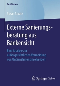 Imagen de portada: Externe Sanierungsberatung aus Bankensicht 9783658124625