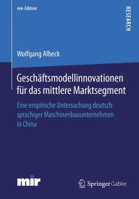 Cover image: Geschäftsmodellinnovationen für das mittlere Marktsegment 9783658124700