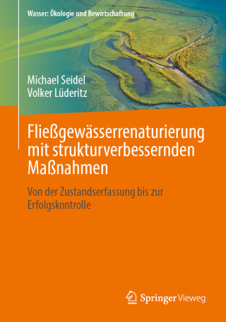 Cover image: Fließgewässerrenaturierung mit strukturverbessernden Maßnahmen 9783658124878