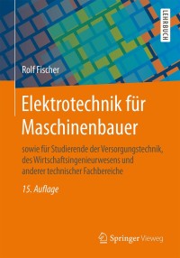 Cover image: Elektrotechnik für Maschinenbauer 15th edition 9783658125141