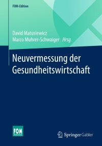 Imagen de portada: Neuvermessung der Gesundheitswirtschaft 9783658125189