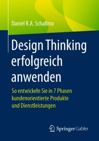 Imagen de portada: Design Thinking erfolgreich anwenden 9783658125226