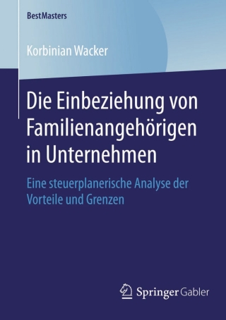 Cover image: Die Einbeziehung von Familienangehörigen in Unternehmen 9783658125752