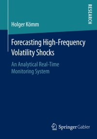 Cover image: Forecasting High-Frequency Volatility Shocks 9783658125950