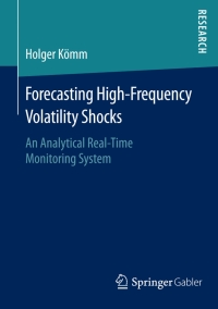 Imagen de portada: Forecasting High-Frequency Volatility Shocks 9783658125950