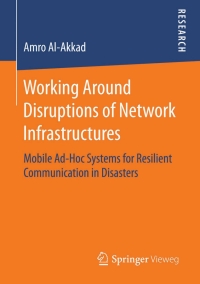 表紙画像: Working Around Disruptions of Network Infrastructures 9783658126155