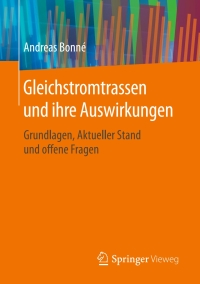 Cover image: Gleichstromtrassen und ihre Auswirkungen 9783658126636
