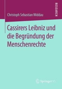 Imagen de portada: Cassirers Leibniz und die Begründung der Menschenrechte 9783658126773