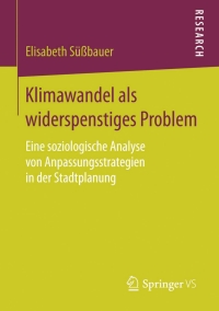 Imagen de portada: Klimawandel als widerspenstiges Problem 9783658127053