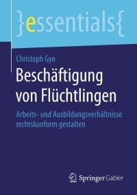 Cover image: Beschäftigung von Flüchtlingen 9783658127121