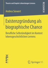 صورة الغلاف: Existenzgründung als biographische Chance 9783658127398