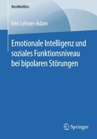 Omslagafbeelding: Emotionale Intelligenz und soziales Funktionsniveau bei bipolaren Störungen 9783658127749