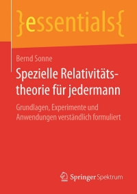Cover image: Spezielle Relativitätstheorie für jedermann 9783658127763