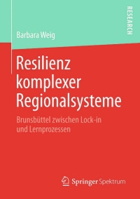 Imagen de portada: Resilienz komplexer Regionalsysteme 9783658127855