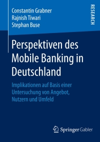表紙画像: Perspektiven des Mobile Banking in Deutschland 9783658127879