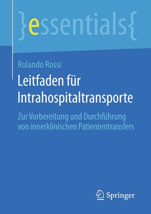 Leitfaden für Intrahospitaltransporte: Zur Vorbereitung und Durchführung von innerklinischen Patiententransfers - FULL INSTANT DOWNLOAD | PDF DOCX EPUB