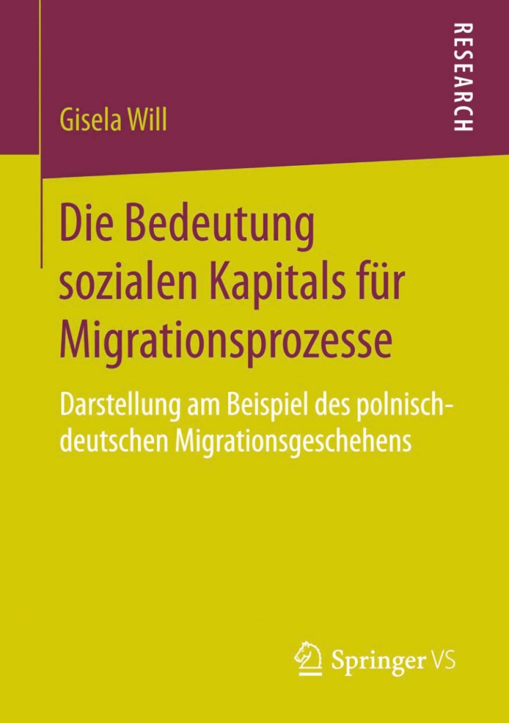 Die Bedeutung sozialen Kapitals für Migrationsprozesse Darstellung am Beispiel des polnisch-deutschen Migrationsgeschehens