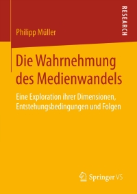 Imagen de portada: Die Wahrnehmung des Medienwandels 9783658128111