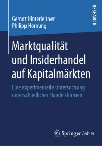 Cover image: Marktqualität und Insiderhandel auf Kapitalmärkten 9783658128494
