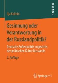 Cover image: Gesinnung oder Verantwortung in der Russlandpolitik? 2nd edition 9783658128555