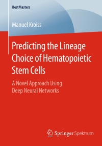 Imagen de portada: Predicting the Lineage Choice of Hematopoietic Stem Cells 9783658128784