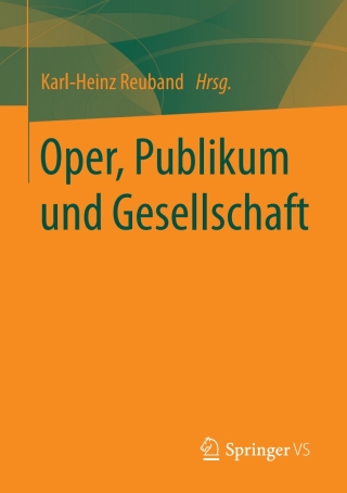 Cover image: Oper, Publikum und Gesellschaft 9783658129255