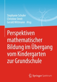 Titelbild: Perspektiven mathematischer Bildung im Übergang vom Kindergarten zur Grundschule 9783658129491