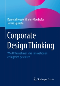 Imagen de portada: Corporate Design Thinking 9783658129798
