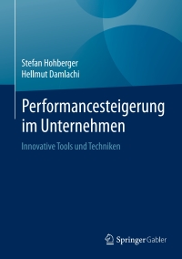 表紙画像: Performancesteigerung im Unternehmen 9783658129873