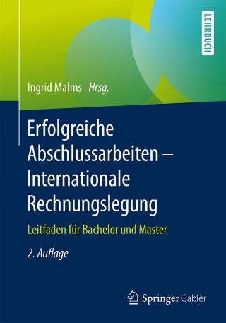 Cover image: Erfolgreiche Abschlussarbeiten - Internationale Rechnungslegung 2nd edition 9783658130046